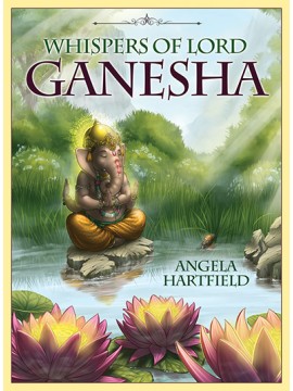 Whispers of Lord Ganesha Oracle by Angela Hartfield & Ekaterina Golovanova